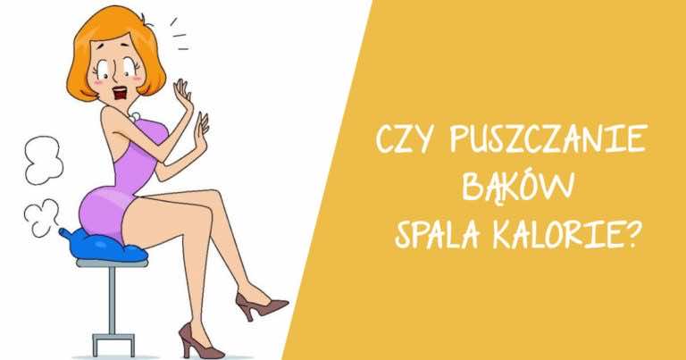 Czy puszczanie gazów spala kalorie?