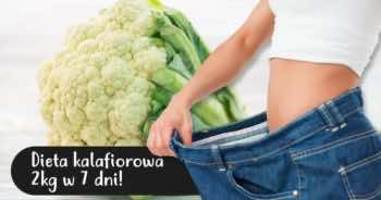 Dieta kalafiorowa czyli 2kg w 7 dni!