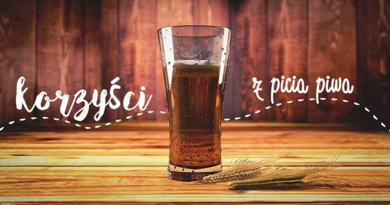 5 niesamowitych korzyści picia piwa