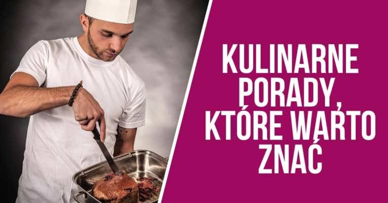 5 porad, które przydadzą się w każdej kuchni