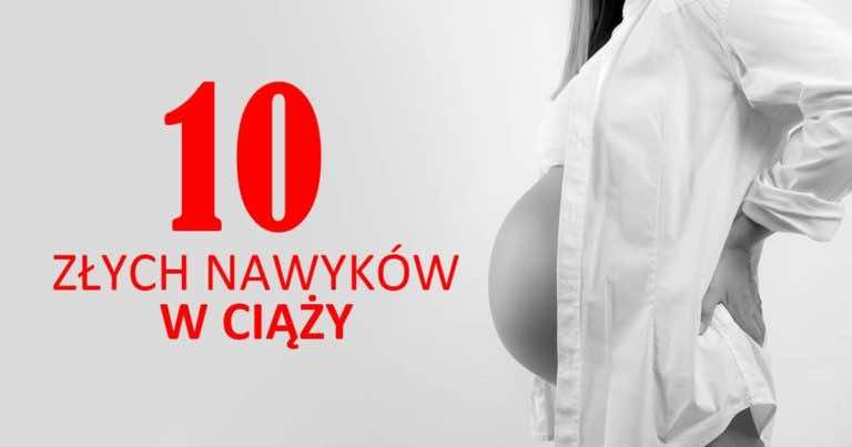 10 najgorszych nawyków kobiet w ciąży. Warto z tym skończyć!