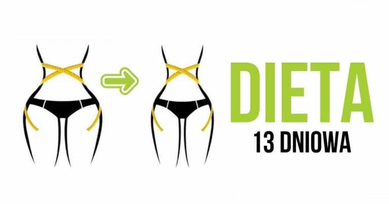Dieta 13 dniowa ze świetnymi efektami odchudzania