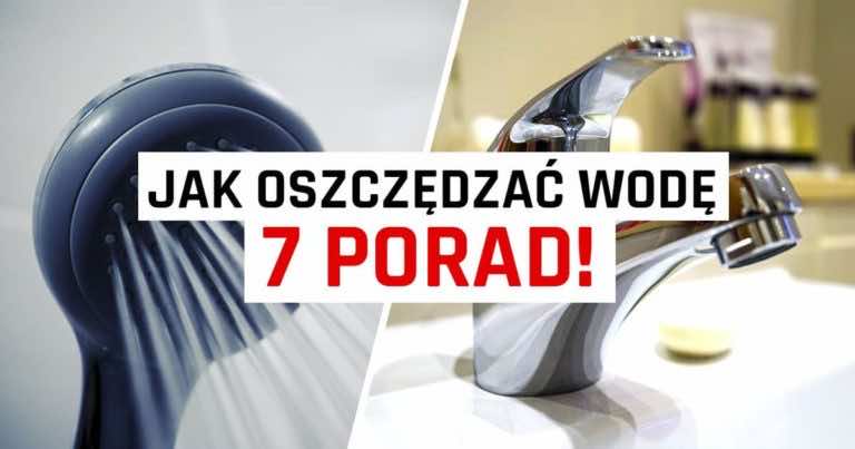 7 sposobów na oszczędzanie wody w domu