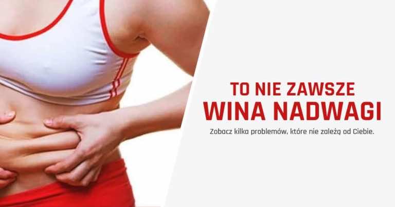 Twój brzuszek to nie tylko problem nadwagi. Zobacz kilka problemów, które nie zależą od Ciebie.