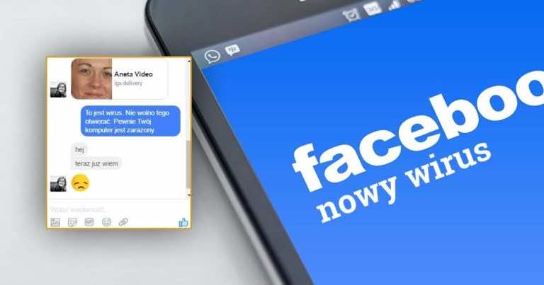 Nowy wirus na Facebook i Messenger – jak go usunąć?