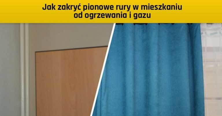 Jak zakryć pionowe i poziome rury w mieszkaniu od centralnego ogrzewania i gazu