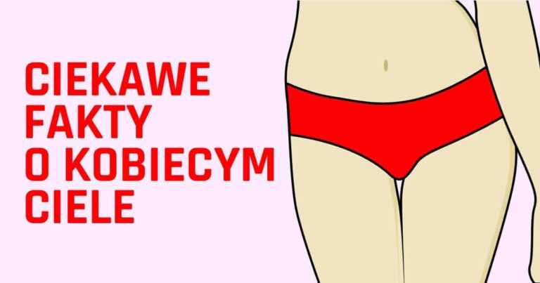 Czy wiesz o swoim ciele wszystko? Te fakty mogą Cię zaskoczyć!