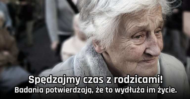 Spędzajmy czas z rodzicami! Badania potwierdzają, że to wydłuża im życie.