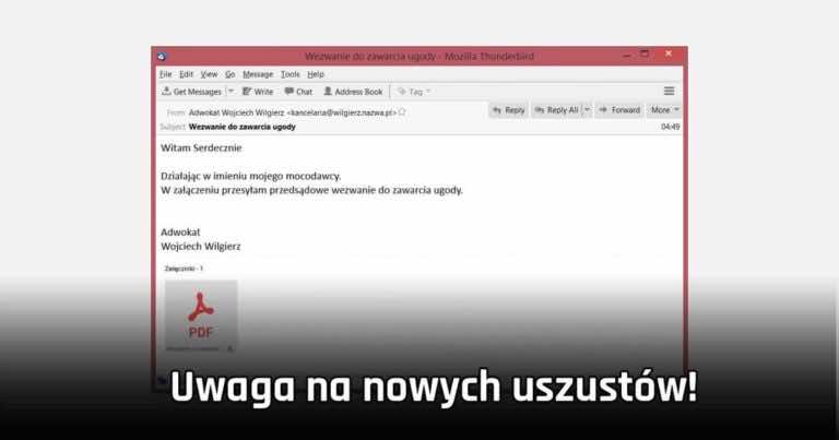 Jeśli dostaniecie wiadomość z wezwaniem do zawarcia ugody – NIE KLIKAJCIE!