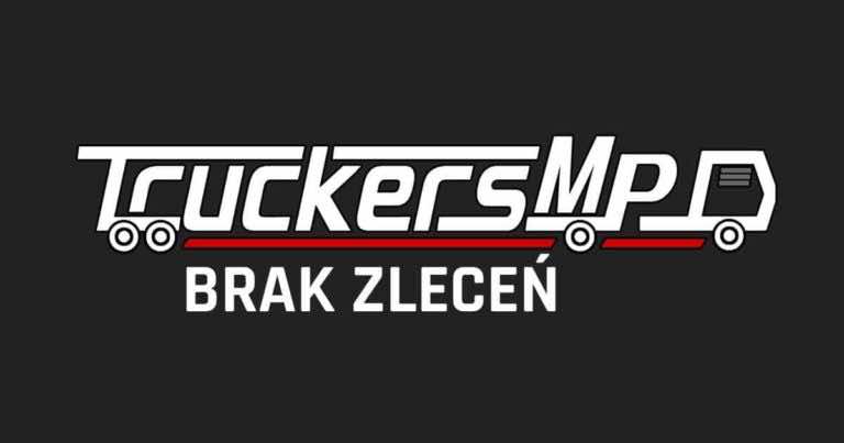 TruckersMP brak zleceń – ROZWIĄZANIE PROBLEMU