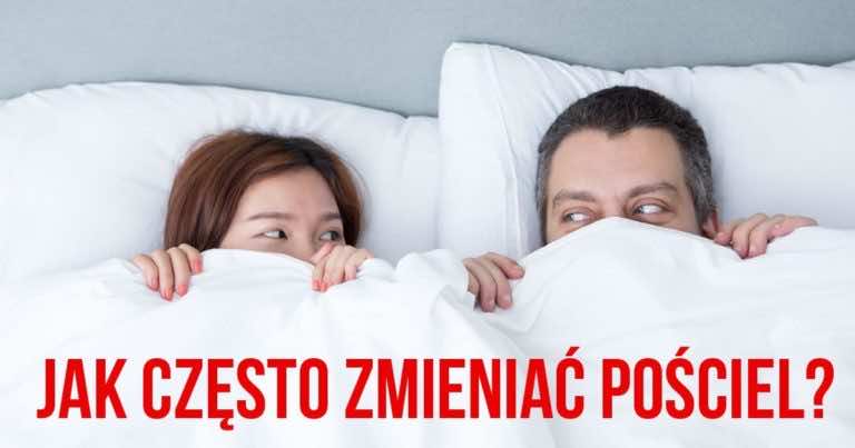 Jak często zmieniać pościel?