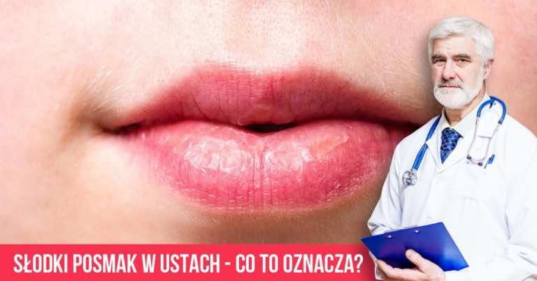Czujesz czasem słodki posmak w ustach? Nie możesz tego lekceważyć!