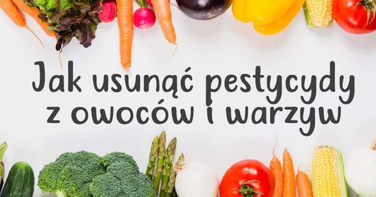 Użyj sody oczyszczanej, aby osunąć z owoców i warzyw 96% pestycydów