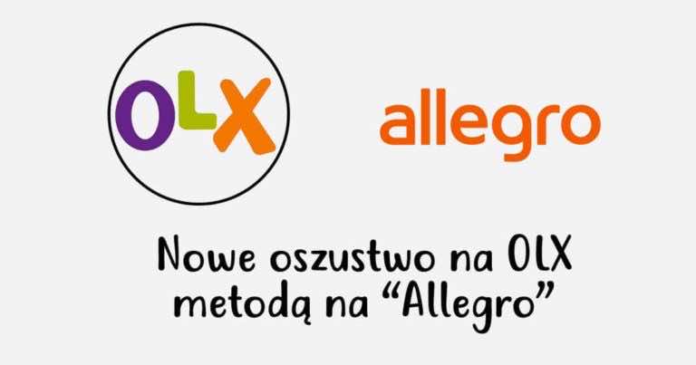 Kupujesz często na OLX? Uważaj na nowe oszustwo na „Allegro”.