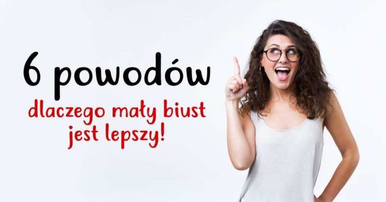Dlaczego mały biust jest lepszy od dużego?