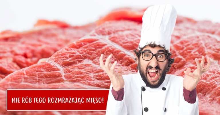 5 błędów popełnianych przy rozmrażaniu mięsa. Mogą one zaszkodzić zdrowiu!