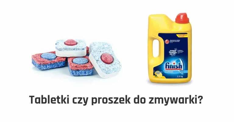Proszek czy tabletki do zmywarki? Czego lepiej używać? Wady i zalety obydwu rozwiązań.