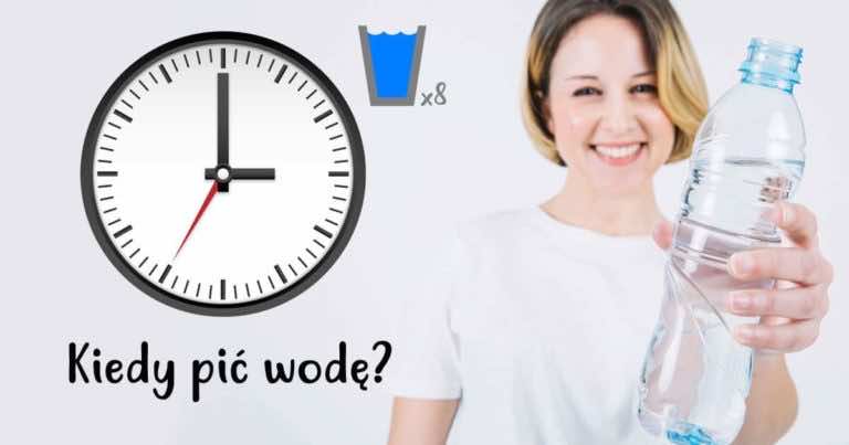 O których godzinach pić wodę w ciągu dnia – HARMONOGRAM!
