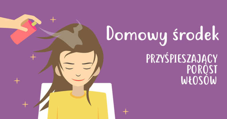 Jak przyśpieszyć wzrost włosów – przepis na DOMOWY ŚRODEK przyśpieszający porost włosów