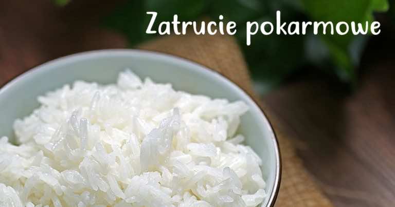 Gotowany ryż może spowodować zatrucie pokarmowe. Zobacz w jaki sposób!