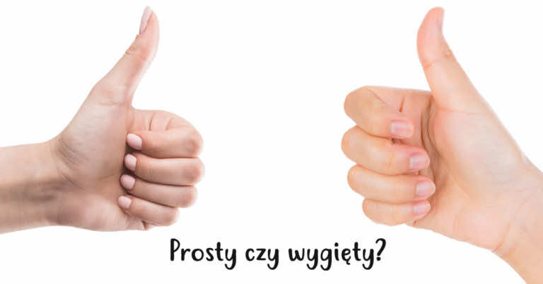 Twój kciuk jest prosty czy wygięty? Zobacz co to oznacza!