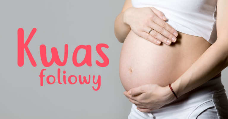 Kwas foliowy – dlaczego jest tak ważny podczas ciąży?