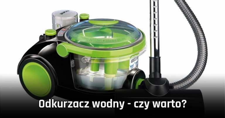 Odkurzacz wodny – czy warto?