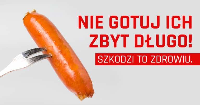 Nigdy nie gotuj parówek zbyt długo! Szkodzi to Twojemu zdrowiu.