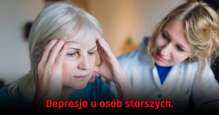 Osoby starsze też cierpią na depresję! Nie zostawiaj ich z tym samych.