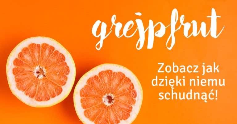 Wiesz, że grejpfrut pomoże Ci schudnąć? To wszystko dzięki jednemu fascynującemu działaniu!