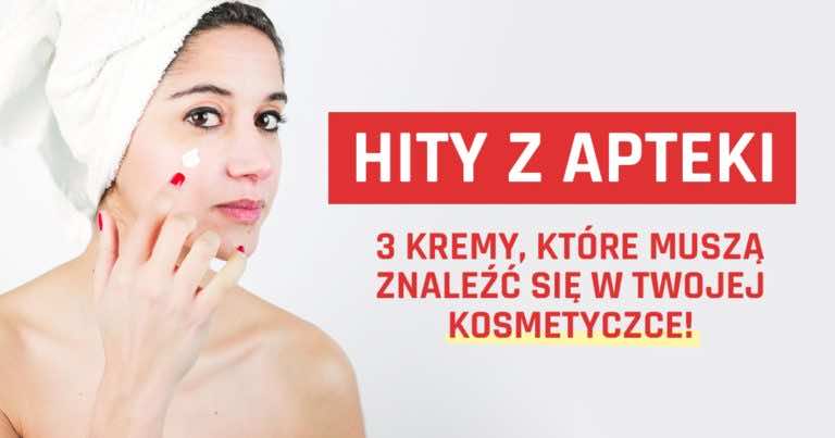 3 tanie maści z apteki, które muszą znaleźć się w Waszej kosmetyczce!