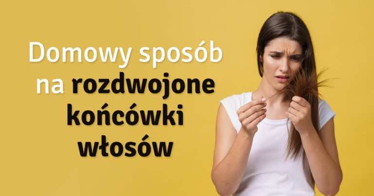 Domowy sposób na rozdwojone końcówki włosów