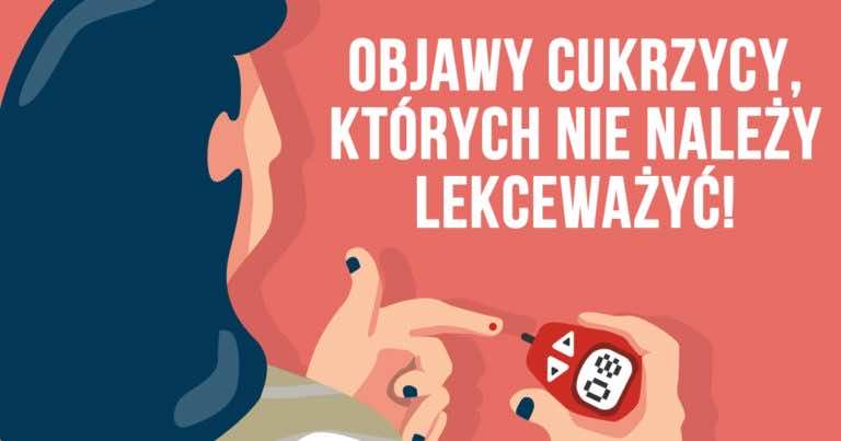 7 objawów cukrzycy, których nigdy nie powinno się ignorować!