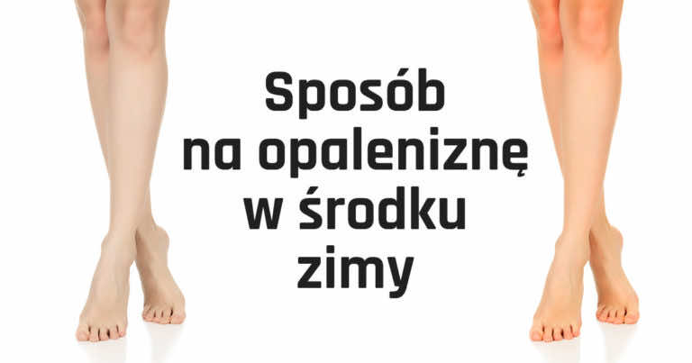 Sposób na opaleniznę w środku zimy bez solarium