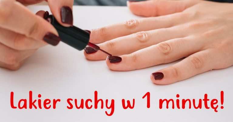 Co zrobić aby lakier do paznokci wysechł szybciej? Zastosuj ten trik!