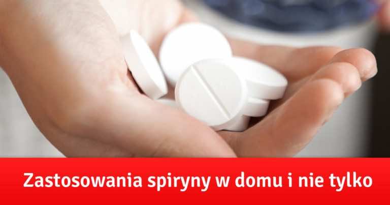 Zastosowania aspiryny, które musisz znać!