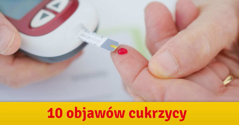 10 sygnałów, które mogą świadczyć o tym, że masz cukrzycę