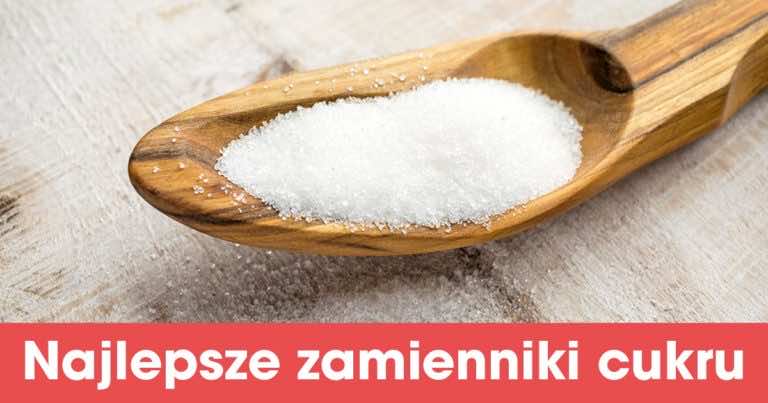 Najlepsze alternatywy dla cukru jeśli chcesz chudnąć i żyć zdrowo