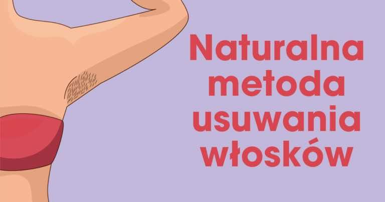 Naturalna metoda usuwania włosków znana od wieków