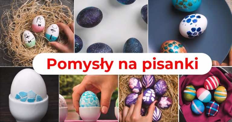 5 świetnych pomysłów na nietuzinkowe PISANKI!