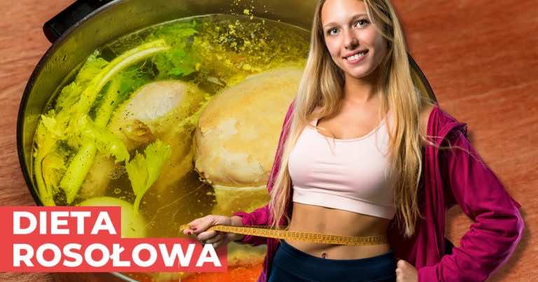 Zobacz jak stracić kilogramy na 7 dniowej diecie rosołowej