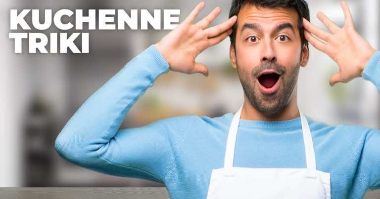 10 kuchennych trików, które z pewnością Ci się przydadzą!