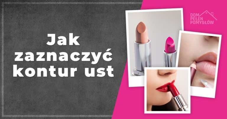 Jak zaznaczyć kontur ust
