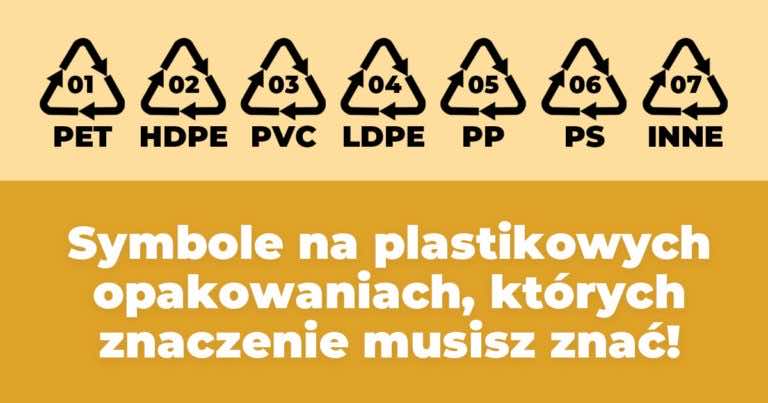 Symbole na plastikowych opakowaniach, których znaczenie musisz znać!