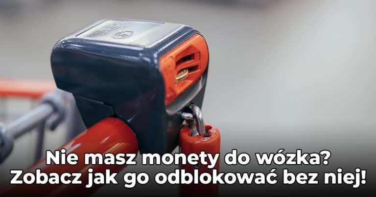 Nie masz monety do wózka? Zobacz jak go odblokować bez niej!