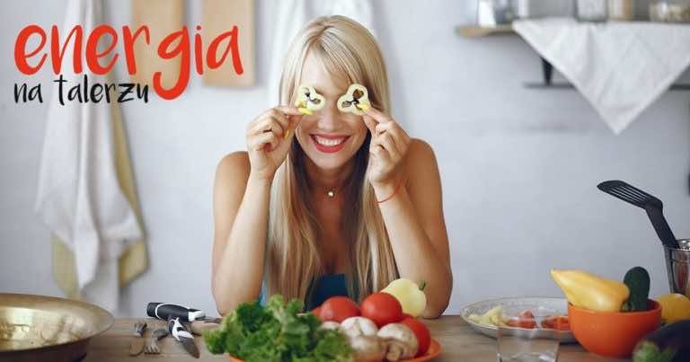 Co jeść aby mieć więcej energii?