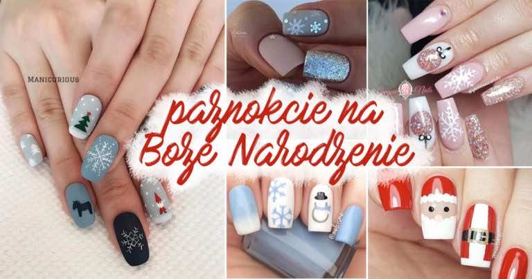 15 pomysłów na paznokcie na Boże Narodzenie