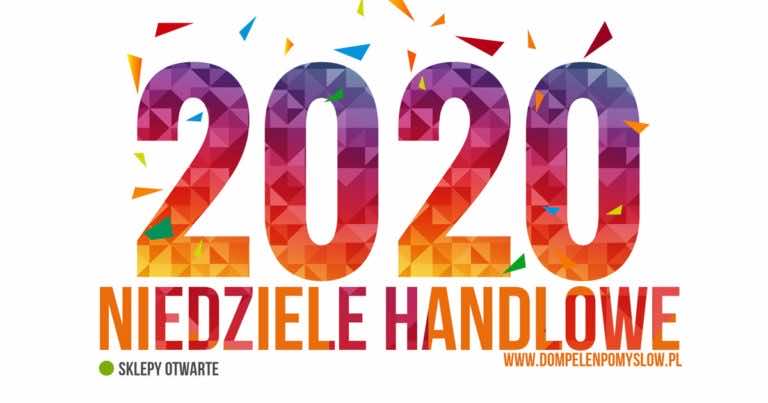 Niedziele handlowe 2020 r. KALENDARZ