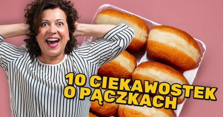 10 faktów o pączkach, których nie znałaś!