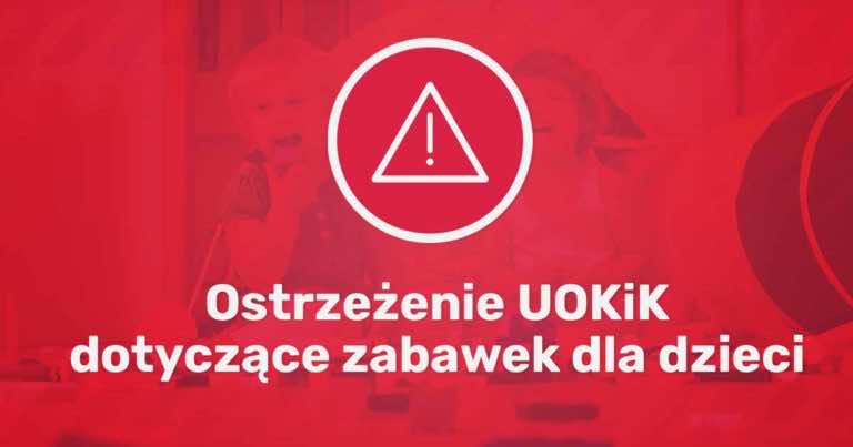 UOKiK ostrzega przed zabawkami ze zbyt dużym stężeniem ftalanów. Zobacz listę!